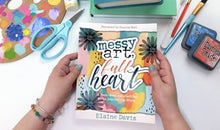 Load image into Gallery viewer, Messy Art, Full Heart: A Four-Week Interactive Bible Journaling Study (Paperback)