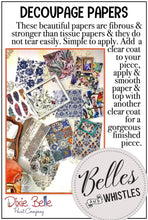 Load image into Gallery viewer, Decoupage Rice Paper (Dixie Belle) 12 Designs