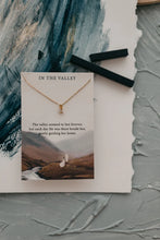 Load image into Gallery viewer, Necklace - In the Valley (Dear Heart)