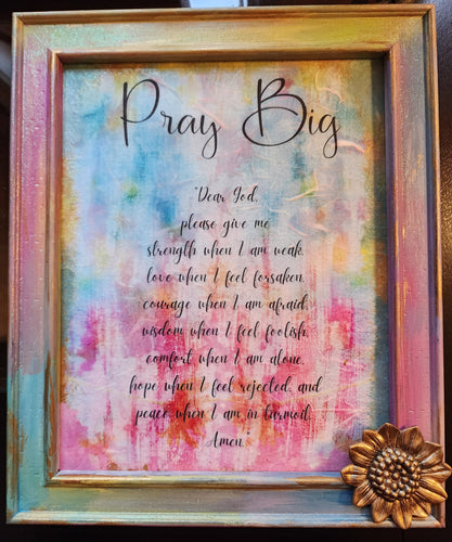 Pray Big (Linda's Art)