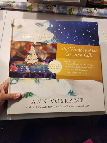 The Wonder of the Greatest Gift--An Interactive Family Celebration of Advent (Ann Voskamp)