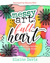 Load image into Gallery viewer, Messy Art, Full Heart: A Four-Week Interactive Bible Journaling Study (Paperback)