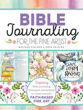 Load image into Gallery viewer, Bible Journaling for the Fine Artist: Inspiring Bible journaling techniques and projects to create beautiful faith-based fine art Paperback