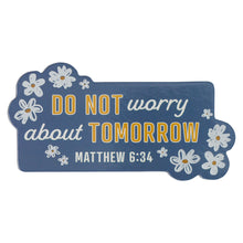 Load image into Gallery viewer, Magnet - Don Not Worry, Matthew 6:34