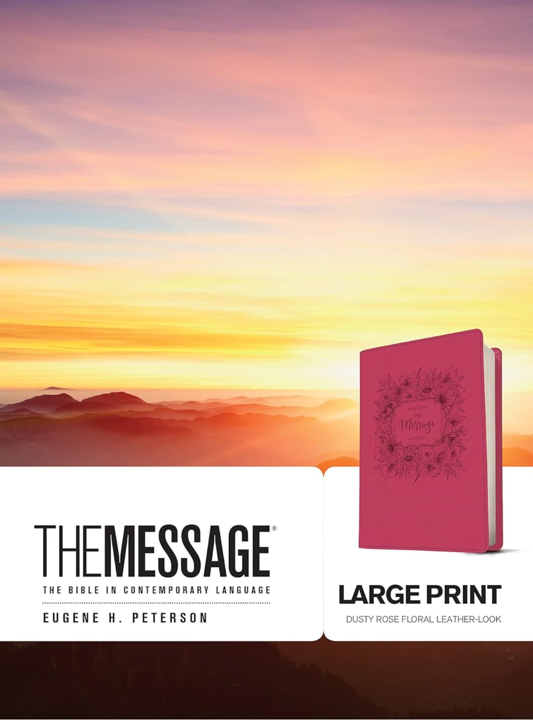 The Message Large Print (Leather-Look, Dusty Rose Floral): The Bible in Contemporary Language
