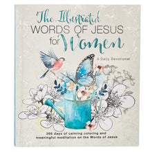 Load image into Gallery viewer, The Illustrated Words of Jesus for Women Daily Devotional: 366 Days of Calming Coloring and Meaningful Meditation on the Words of Jesus