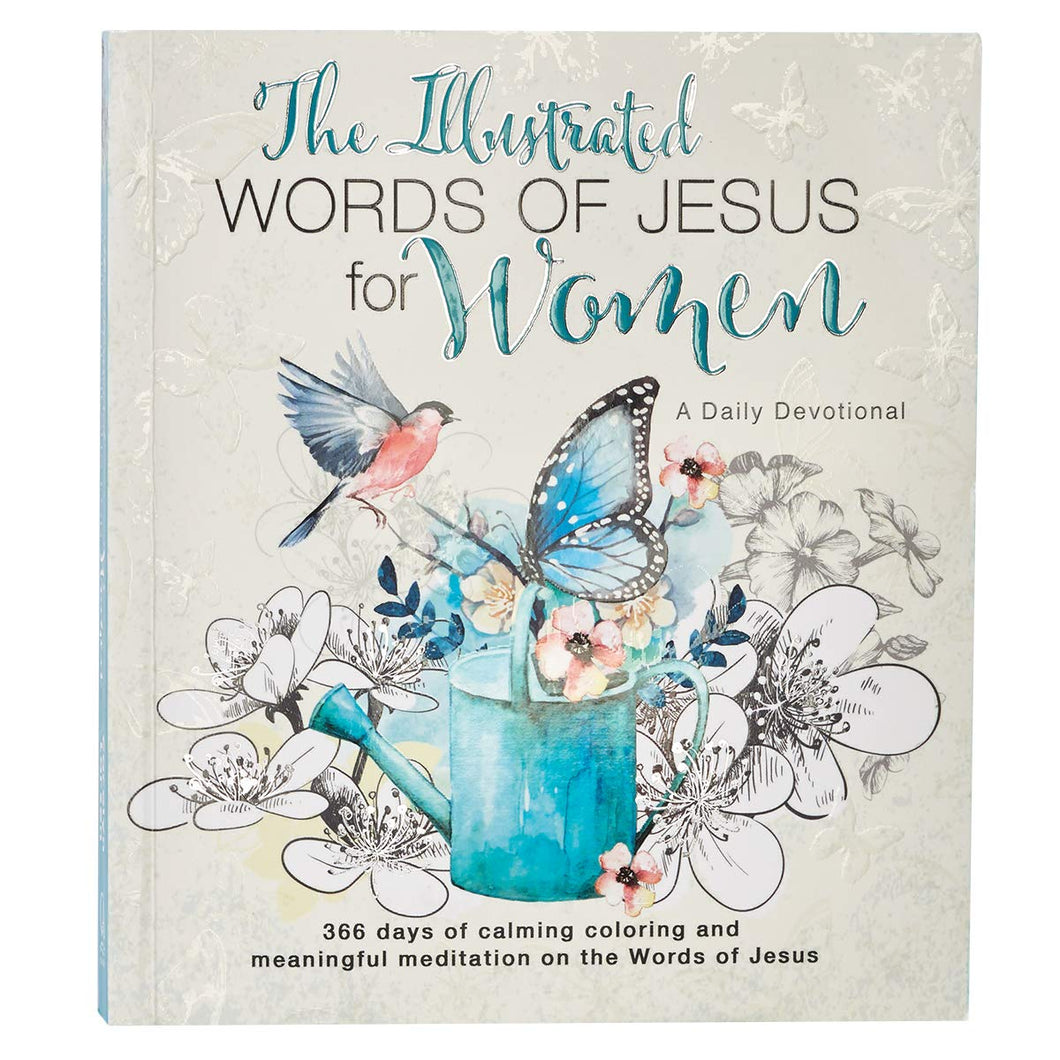 The Illustrated Words of Jesus for Women Daily Devotional: 366 Days of Calming Coloring and Meaningful Meditation on the Words of Jesus