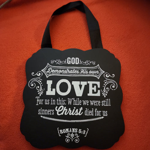 Wooden Wall Hanging - Romans 5:8 (5.5