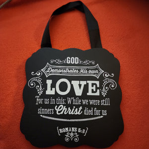 Wooden Wall Hanging - Romans 5:8 (5.5"x 5.5")