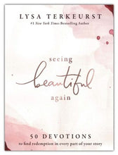 Load image into Gallery viewer, Seeing Beautiful Again: 50 Devotions to Find Redemption in Every Part of Your Story (Lysa Terkeurst)