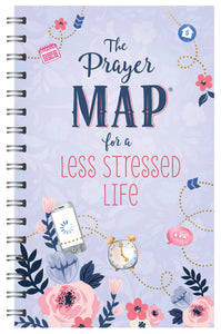 The Prayer Map® for a Less Stressed Life (Faith Maps) Spiral-bound