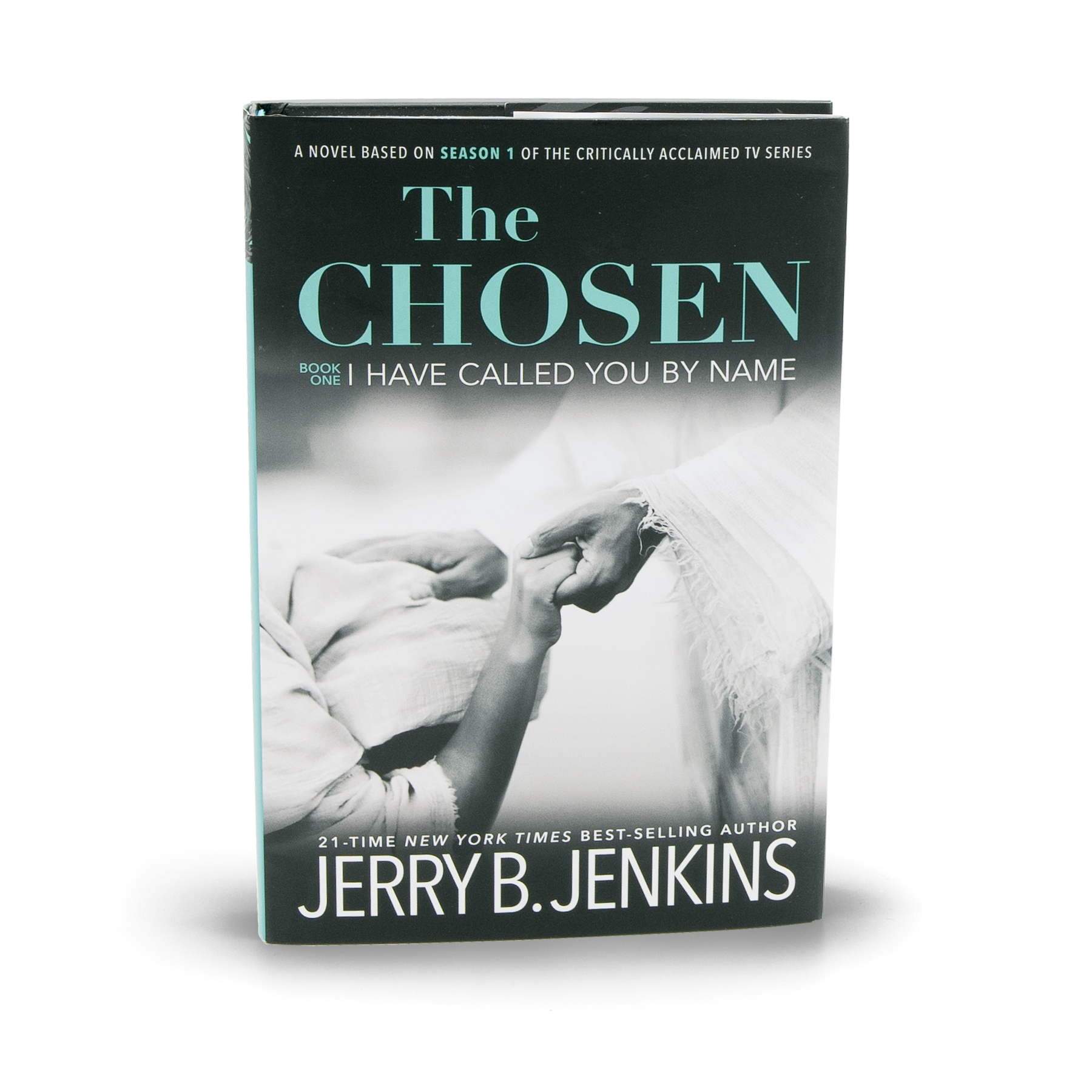 The Chosen - Book One - I Have Called You by Name: A Novel Based on Season  One