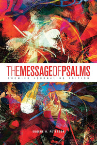 The Message of Psalms: Premier Journaling Edition (Paperback)