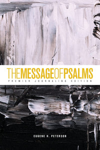 The Message of Psalms: Premier Journaling Edition (Paperback)