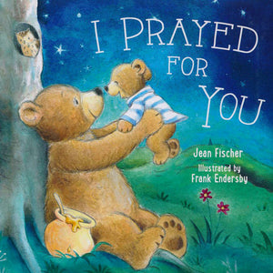 I Prayed for You (Jean Fischer)