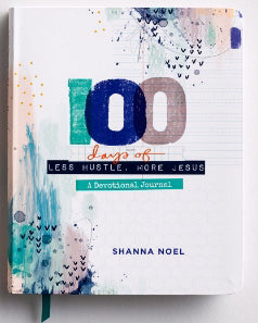 Devotional Journal - 100 Days of Less Hustle, More Jesus (Shanna Noel)