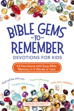 Load image into Gallery viewer, Bible Gems to Remember Devotions for Kids: 52 Devotions with Easy Bible Memory in 5 Words or Less