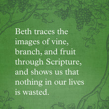 Load image into Gallery viewer, Chasing Vines: Finding Your Way to an Immensely Fruitful Life - Hardcover (Beth Moore)