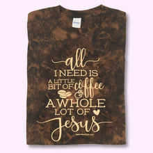 Load image into Gallery viewer, T-Shirt - Coffee &amp; Jesus (Wise Dyes)