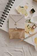 Necklace - In the Waiting (Dear Heart)