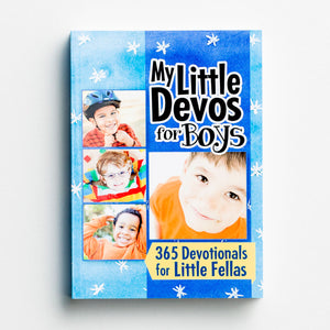 My Little Devos for Boys: 365 Devotionals for Little Fellas