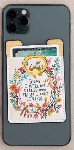 Phone Pocket Ring - I Will Not Stress (Natural Life)