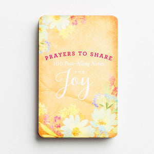 Prayers to Share for Joy, 100 Pass-Along Notes