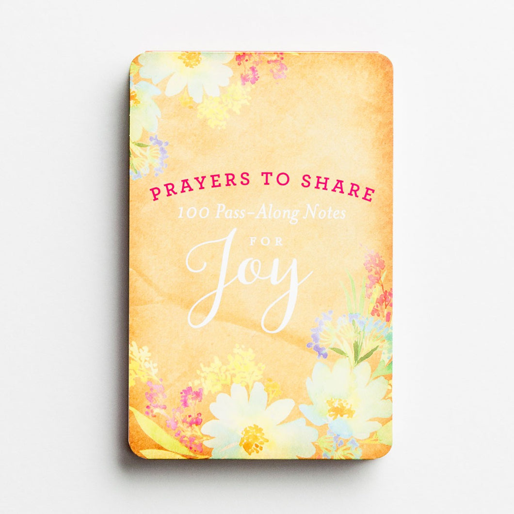 Prayers to Share for Joy, 100 Pass-Along Notes