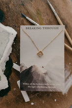 Load image into Gallery viewer, Necklace - Breaking Through (Dear Heart)