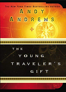 The Young Traveler's Gift (Andy Andrews)
