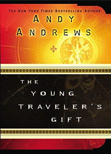 The Young Traveler's Gift (Andy Andrews)
